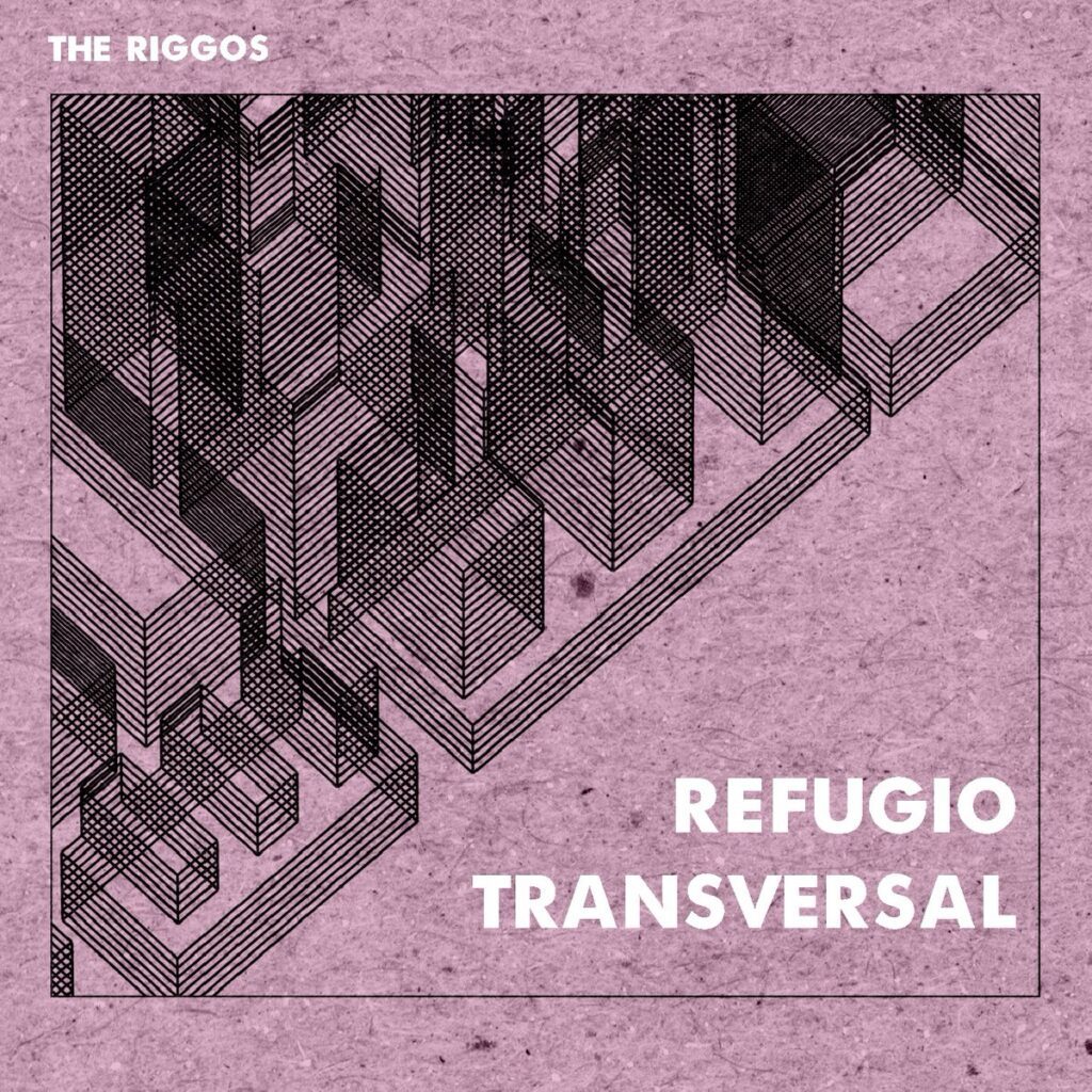 THE RIGGOS con -REFUGIO TRANSVERSAL-LANZAMIENTO-LA GUIA DEL OCIO