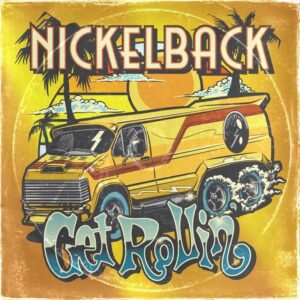 NICKELBACK - nuevo álbum -Get Rollin-lanzamiento-la guia del ocio