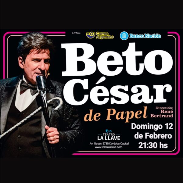 Beto Cesar llega a Córdoba Capital con su «Humor de papel»