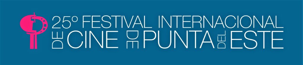 25-festival-internacional-de-cine-punta-del-este