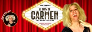 El show de Carmen, una madre Argentina