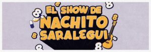 el-show-de-nachito-saralegui_