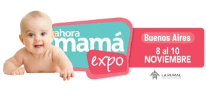 20ª AHORA MAMÁ EXPO