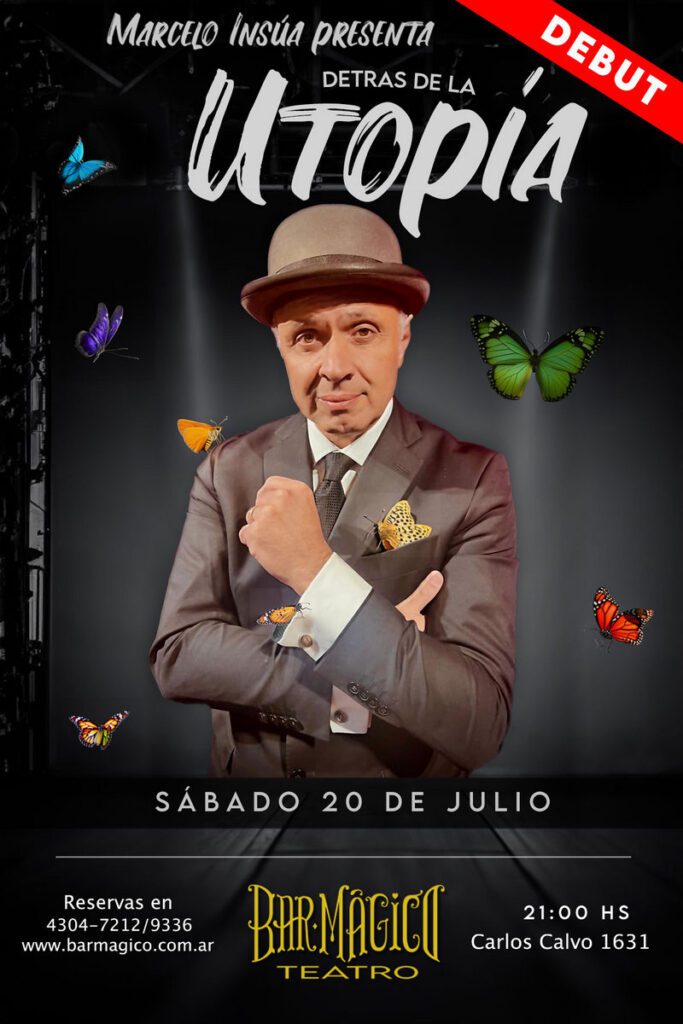 Marcelo Insúa regresa al escenario con «Detrás de la utopía»