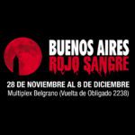 Celebra 25 años del Festival Buenos Aires Rojo Sangre