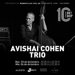 La llegada del Avishai Cohen Trio al Bebop Club en Buenos Aires