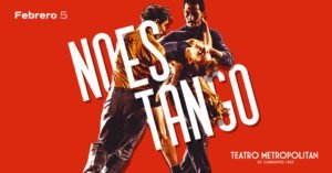 No Es Tango: Un evento imperdible en el Teatro Metropolitan