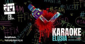 «Karaoke Elusia» se presentara en el Teatro El Galpón