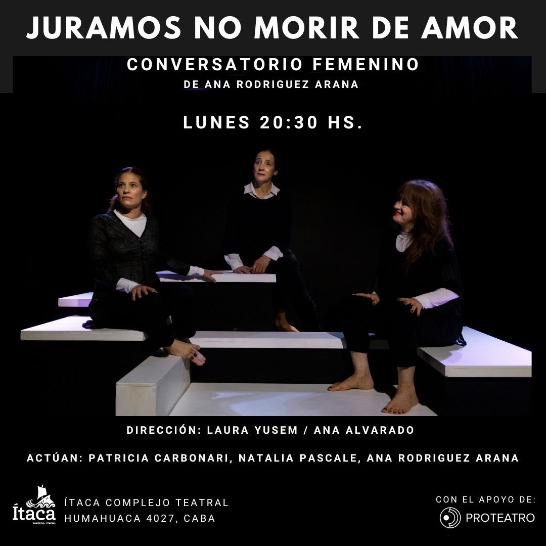 Reestreno de “Juramos No Morir de Amor” en Ítaca Complejo Teatral