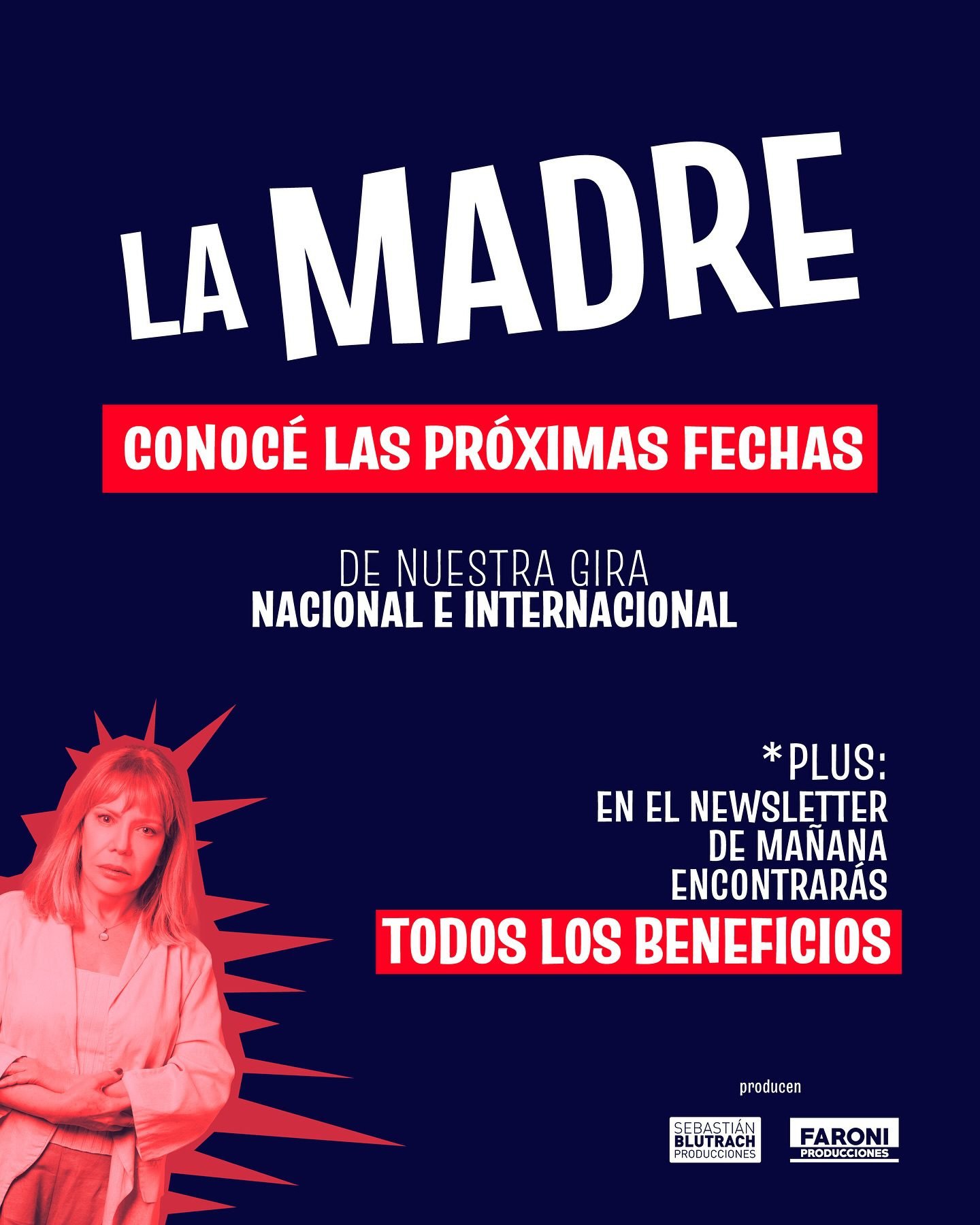 La Madre exitosa comedia que esta de gira  en Argentina y Uuguay