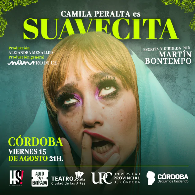 Córdoba. Llega al Teatro Ciudad de las Artes “Suavecita”