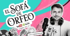 Leopoldo Gaillour presenta el podcast “El Sofá de Orfeo” en 2026