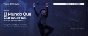 “El Mundo que Conocimos” se presenta en el Teatro El Círculo en 2026