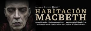 “Habitación Macbeth” reinterpreta a William Shakespeare en 2026