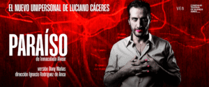 Luciano Cáceres protagoniza “Paraíso” en 2026. Tickets online