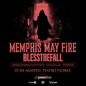 Memphis May Fire y Blessthefall en Argentina 2026. Entradas