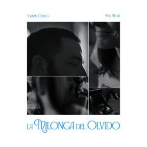 “La milonga del olvido”, lo nuevo de Juanma Otero 2026