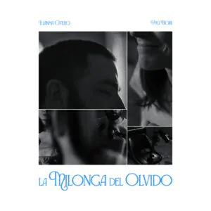 “La milonga del olvido”, lo nuevo de Juanma Otero 2026