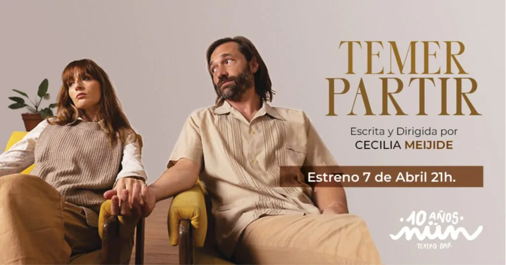 “Temer partir” llega a escena en 2026