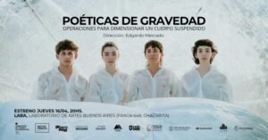 “Poéticas de gravedad” estrena en abril 2026
