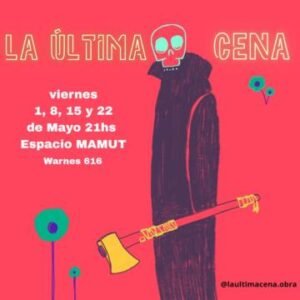 Vuelve “La última cena” con funciones en mayo de 2026