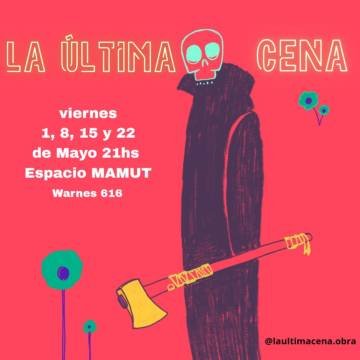 Vuelve “La última cena” con funciones en mayo de 2026