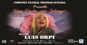 el unipersonal de Solange con Orpi inicia gira en Uruguay 2026
