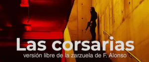“Las Corsarias” se presenta en Rosario en 2026