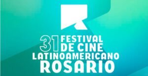 Rosario celebra el 31° Festival de Cine Latinoamericano 2026