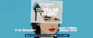 Zoe Gotusso presenta Un Día de Verano en 2026. TicketsGo!