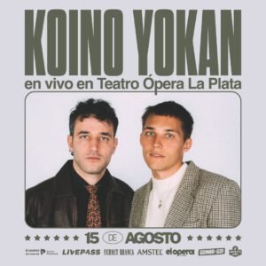 Koino Yokan vuelve a La Plata en 2026 con un show en el Teatro Ópera. Ocio Tickets!