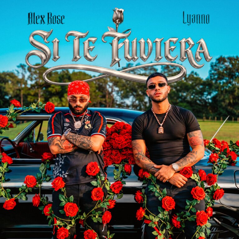 Alex Rose presenta Si Te Tuviera junto a Lyanno en 2026