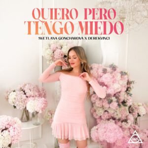 Svetlana Goncharova lanza Quiero Pero Tengo Miedo en 2026