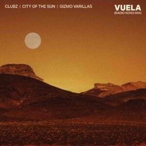 City of the Sun y CLUBZ presentan el remix de Vuela en 2026