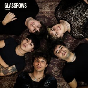 Glassrows presenta en 2026 su álbum VÉRTIGO