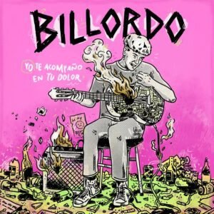 Billordo presenta “Yo te acompaño en tu dolor” en 2026. Ocio Tickets!