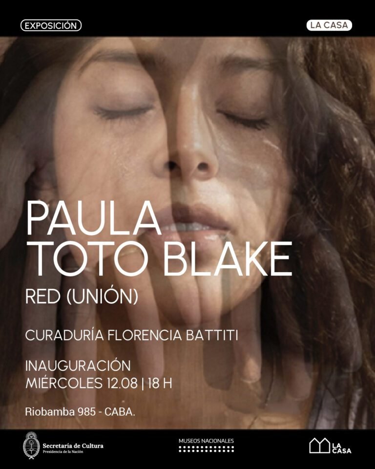 La Casa del Bicentenario presenta Red (Unión), de Paula Toto Blake en 2026