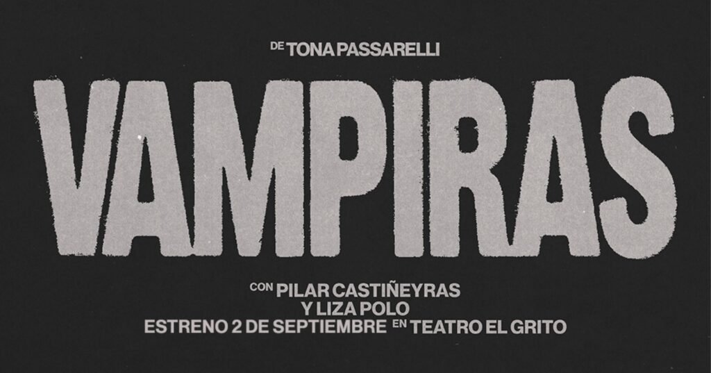 Vampiras llega al Teatro El Grito en 2026. Ocio Tickets!