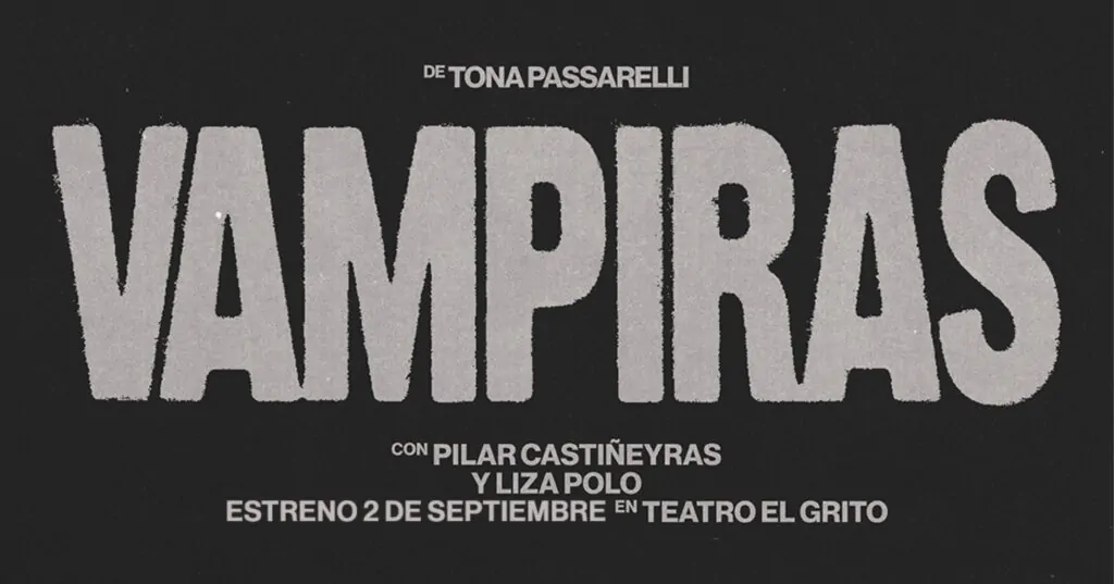 Vampiras llega al Teatro El Grito en 2026. Ocio Tickets!