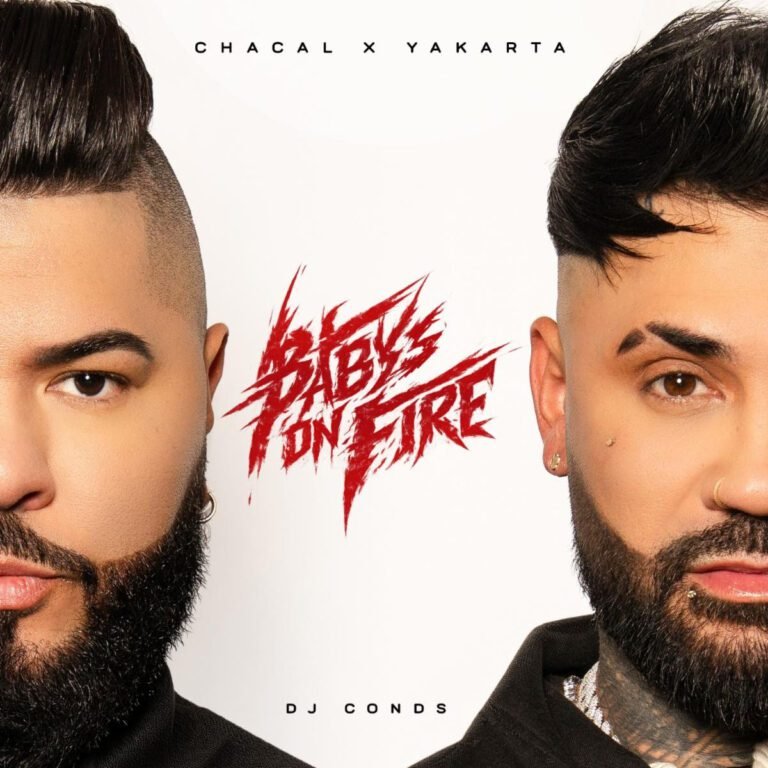 Chacal X Yakarta regresan con Babys On Fire en 2026