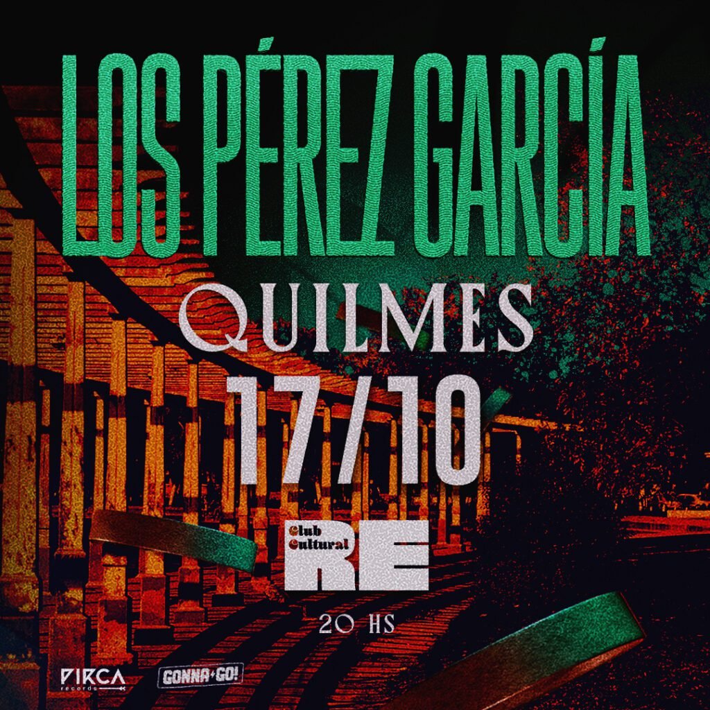Los Pérez García vuelven a Quilmes en 2026. Ocio Tickets!