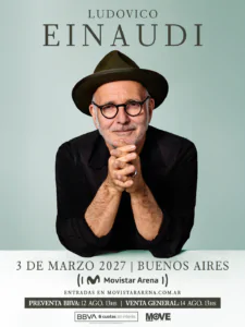 Ludovico Einaudi anuncia su segundo show en Buenos Aires2027 .Anticipadas on line