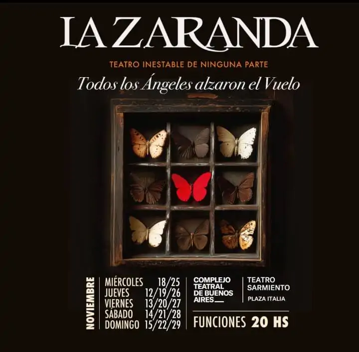 La Zaranda regresa a Buenos Aires con Todos los ángeles alzaron el vuelo en 2026. Ocio Ticktes!