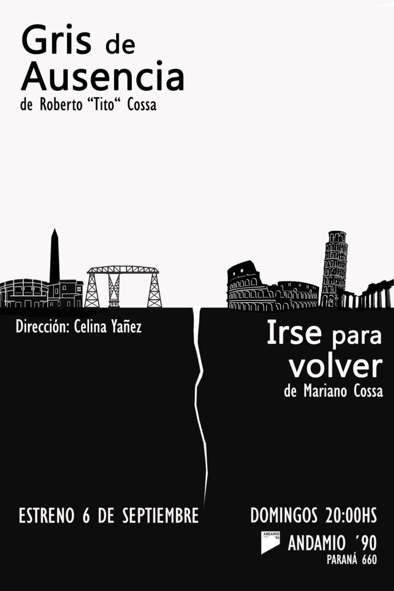 “Gris de Ausencia / irse para volver” llega al teatro Andamio ’90 en 2026. Ocio Tickets!