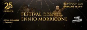 Festival Ennio Morricone llega al Teatro Picadero en 2026. Ocio Tickets!