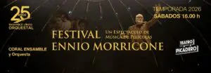 Festival Ennio Morricone llega al Teatro Picadero en 2026. Ocio Tickets!