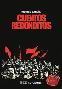 Rodrigo García presenta Cuentos Redonditos en 2026
