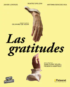 Las Gratitudes llega al Teatro Picadero en 2026. Ocio Tickets!