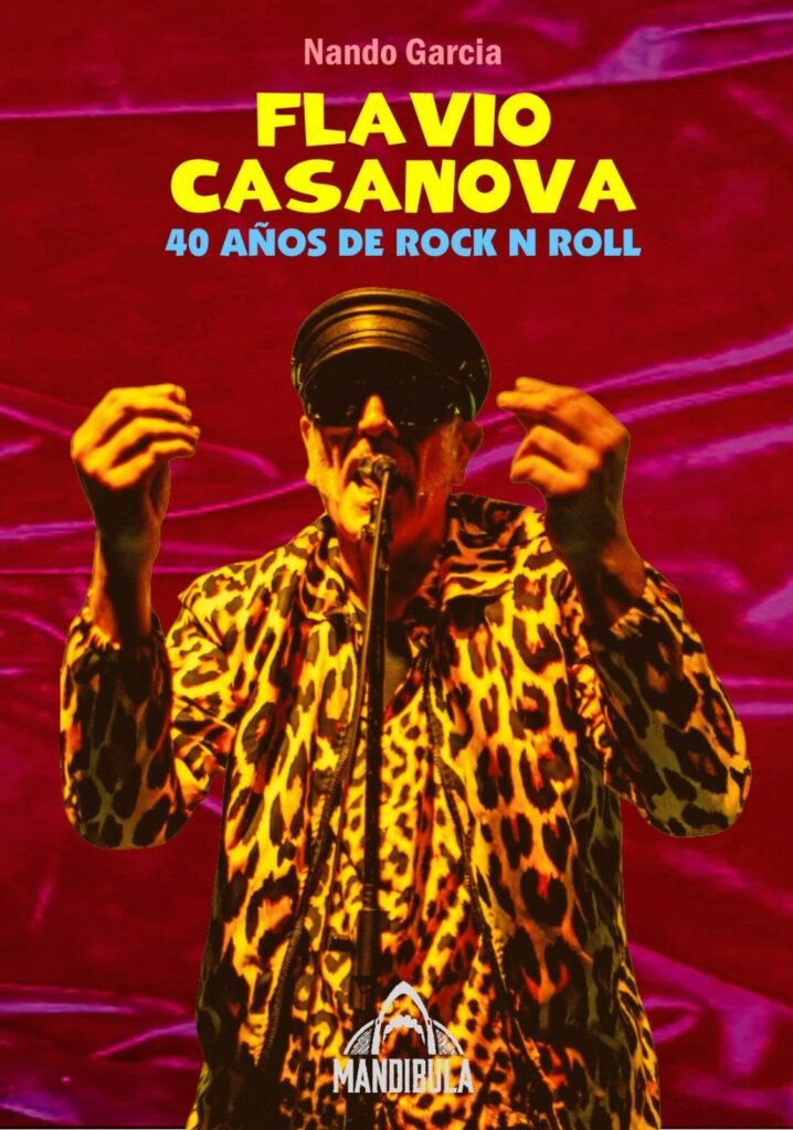 Flavio Casanova: 40 años de rock and roll en 2026