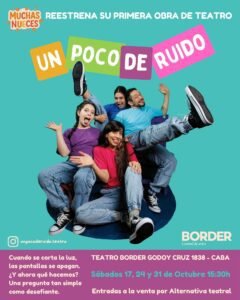 “Un poco de ruido” vuelve al Teatro Border en 2026. Ocio Tickets!